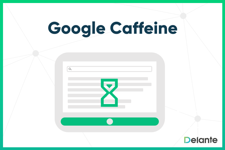 Google Caffeine definition