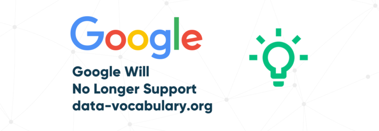 Google Will No Longer Support data-vocabulary.org